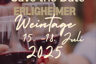 SAVE THE DATE  - Termin der Erligheimer Weintage 2025 steht fest